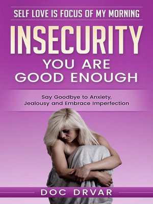 Insecurity--You are Good Enough - ebook